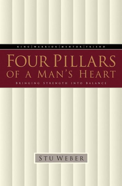 Four Pillars of a Man's Heart (eBook, ePUB) Four Pillars of a Man's Heart (eBook, ePUB)