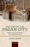 The End of the Pagan City (eBook, PDF) The End of the Pagan City (eBook, PDF)