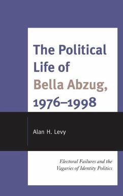 Cover The Political Life of Bella Abzug, 1976-1998 (eBook, ePUB)