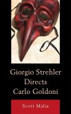 Giorgio Strehler Directs Carlo Goldoni (eBook, ePUB)