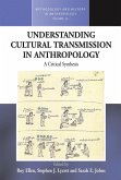 Understanding Cultural Transmission in Anthropology (eBook, ePUB)