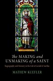 The Making and Unmaking of a Saint (eBook, ePUB)