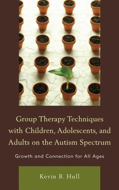 Cover Group Therapy Techniques with Children, Adolescents, and Adults on the Autism Spectrum (eBook, ePUB)