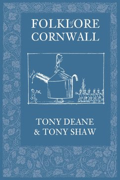 Folklore of Cornwall (eBook, ePUB) - Deane, Tony; Shaw, Tony