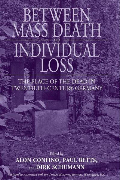 Between Mass Death and Individual Loss (eBook, PDF) Between Mass Death and Individual Loss (eBook, PDF)