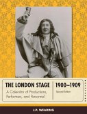 The London Stage 1900-1909 (eBook, ePUB)