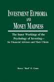 Investment Euphoria and Money Madness (eBook, ePUB)