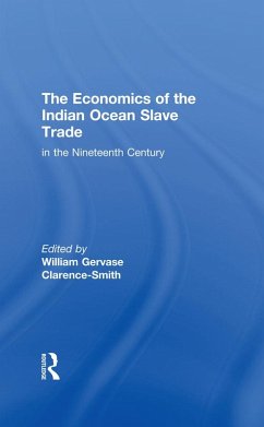 Cover The Economics of the Indian Ocean Slave Trade in the Nineteenth Century (eBook, PDF)