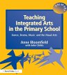 Teaching Integrated Arts in the Primary... - Bild 1