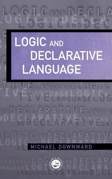 Logic And Declarative Language (eBook, PDF) Logic And Declarative Language (eBook, PDF)