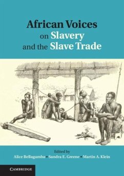 African Voices on Slavery and the Slave Trade: Volume 1, The Sources (eBook, PDF)