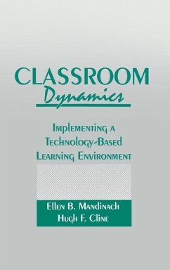 Classroom Dynamics (eBook, PDF) - Mandinach, Ellen B.; Cline, Hugh F.