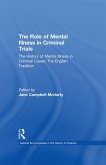The History of Mental Illness in Criminal Cases: The English Tradition (eBook, ePUB)