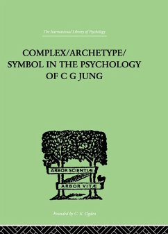Complex/Archetype/Symbol In The Psychology Of C G Jung (eBook, PDF) - Jacobi, Jolande