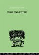 Amor And Psyche: THE PSYCHIC DEVELOPMENT OF THE FEMININE