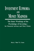 Investment Euphoria and Money Madness (eBook, PDF)