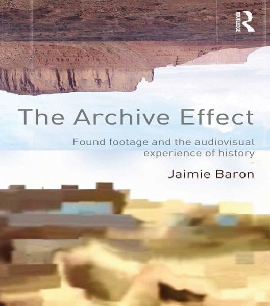 The Archive Effect (eBook, ePUB) The Archive Effect (eBook, ePUB)