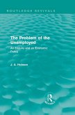 The Problem of the Unemployed (Routledge Revivals) (eBook, PDF)