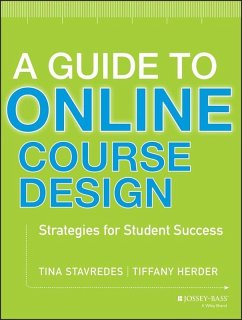 A Guide to Online Course Design (eBook, PDF) - Stavredes, Tina; Herder, Tiffany