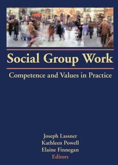 Social Group Work (eBook, PDF) - Lassner, Joseph; Powell, Kathleen; Finnegan, Elaine