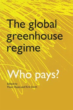 The Global Greenhouse Regime (eBook, PDF) - Smith, Kirk R.