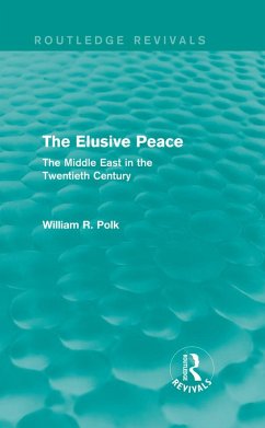 The Elusive Peace (Routledge Revivals) (eBook, ePUB) - Polk, William R.