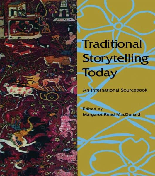 Traditional Storytelling Today (eBook, PDF) Traditional Storytelling Today (eBook, PDF)