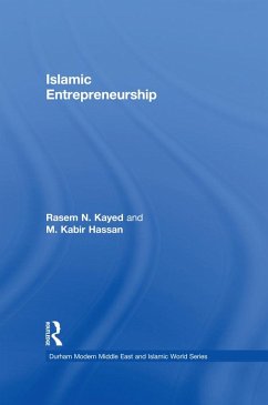 Islamic Entrepreneurship (eBook, ePUB) - Kayed, Rasem N.; Hassan, M. Kabir