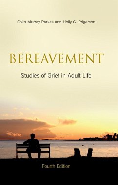 Bereavement (eBook, PDF) - Parkes, Colin Murray; Prigerson, Holly G.