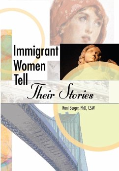 Immigrant Women Tell Their Stories (eBook, ePUB) - Berger, Roni