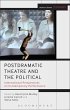 Postdramatic Theatre and the Political... - Bild 1