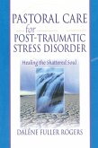 Pastoral Care for Post-Traumatic Stress Disorder (eBook, ePUB) Pastoral Care for Post-Traumatic Stress Disorder (eBook, ePUB)
