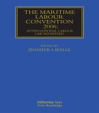 The Maritime Labour Convention 2006: International Labour Law Redefined (eBook, PDF)