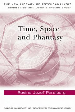 Time, Space and Phantasy (eBook, ePUB) - Perelberg, Rosine Jozef