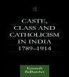 Caste, Class and Catholicism in India... - Bild 1