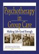 Psychotherapy in Group Care (eBook, PDF) - Bild 1