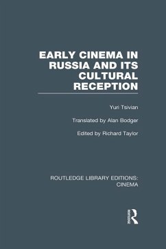 Early Cinema in Russia and its Cultural Reception (eBook, ePUB) - Tsivian, Yuri
