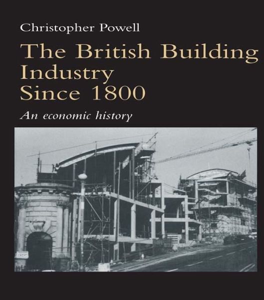 The British Building Industry since 1800 (eBook, ePUB)