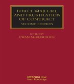 Force Majeure and Frustration of Contract (eBook, PDF) Force Majeure and Frustration of Contract (eBook, PDF)