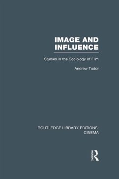 Image and Influence (eBook, ePUB) - Tudor, Andrew