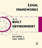 Legal Frameworks for the Built Environment (eBook, ePUB) Legal Frameworks for the Built Environment (eBook, ePUB)