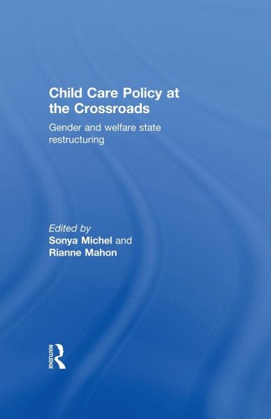Child Care Policy at the Crossroads (eBook, ePUB) Child Care Policy at the Crossroads (eBook, ePUB)
