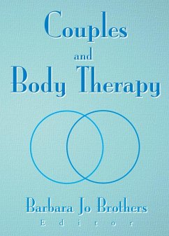 Couples and Body Therapy (eBook, PDF) - Brothers, Barbara Jo