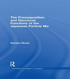 The Presupposition and Discourse Functions of the Japanese Particle Mo (eBook, PDF) - Shudo, Sachiko