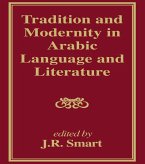 Tradition and Modernity in Arabic Language And Literature (eBook, PDF)