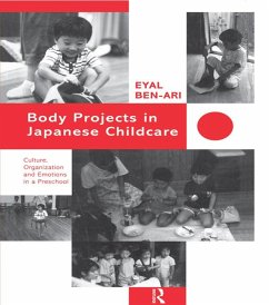 Body Projects in Japanese Childcare (eBook, PDF) - Ben-Ari, Eyal