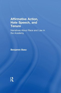 Affirmative Action, Hate Speech, and Tenure (eBook, ePUB) - Baez, Benjamin