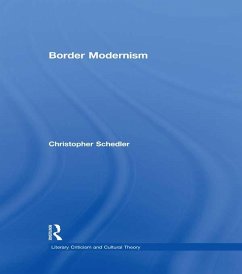 Border Modernism (eBook, PDF) - Schedler, Christopher