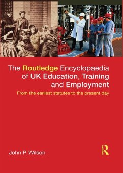 The Routledge Encyclopaedia of UK Education, Training and Employment (eBook, ePUB) - Wilson, John P.