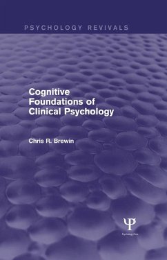 Cognitive Foundations of Clinical Psychology (Psychology Revivals) (eBook, ePUB) - Brewin, Chris R.